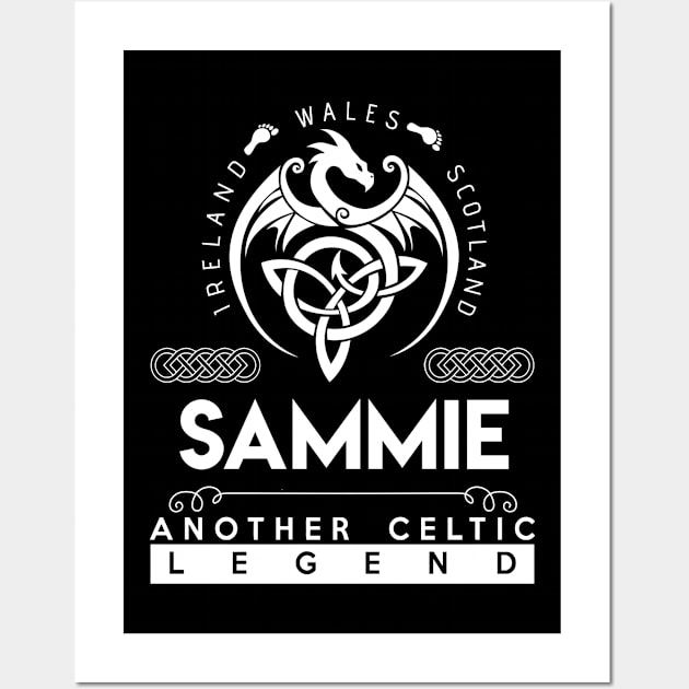 Sammie Name T Shirt - Another Celtic Legend Sammie Dragon Gift Item Wall Art by harpermargy8920